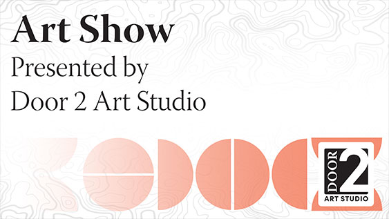 Art Show Presented by Door 2 Art Studio